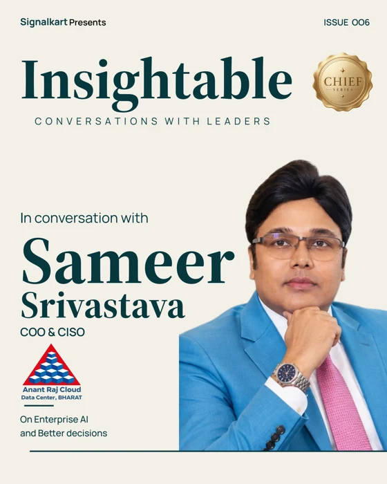 Insightable Chief Series issue 006, in conversation with Sameer Srivastava